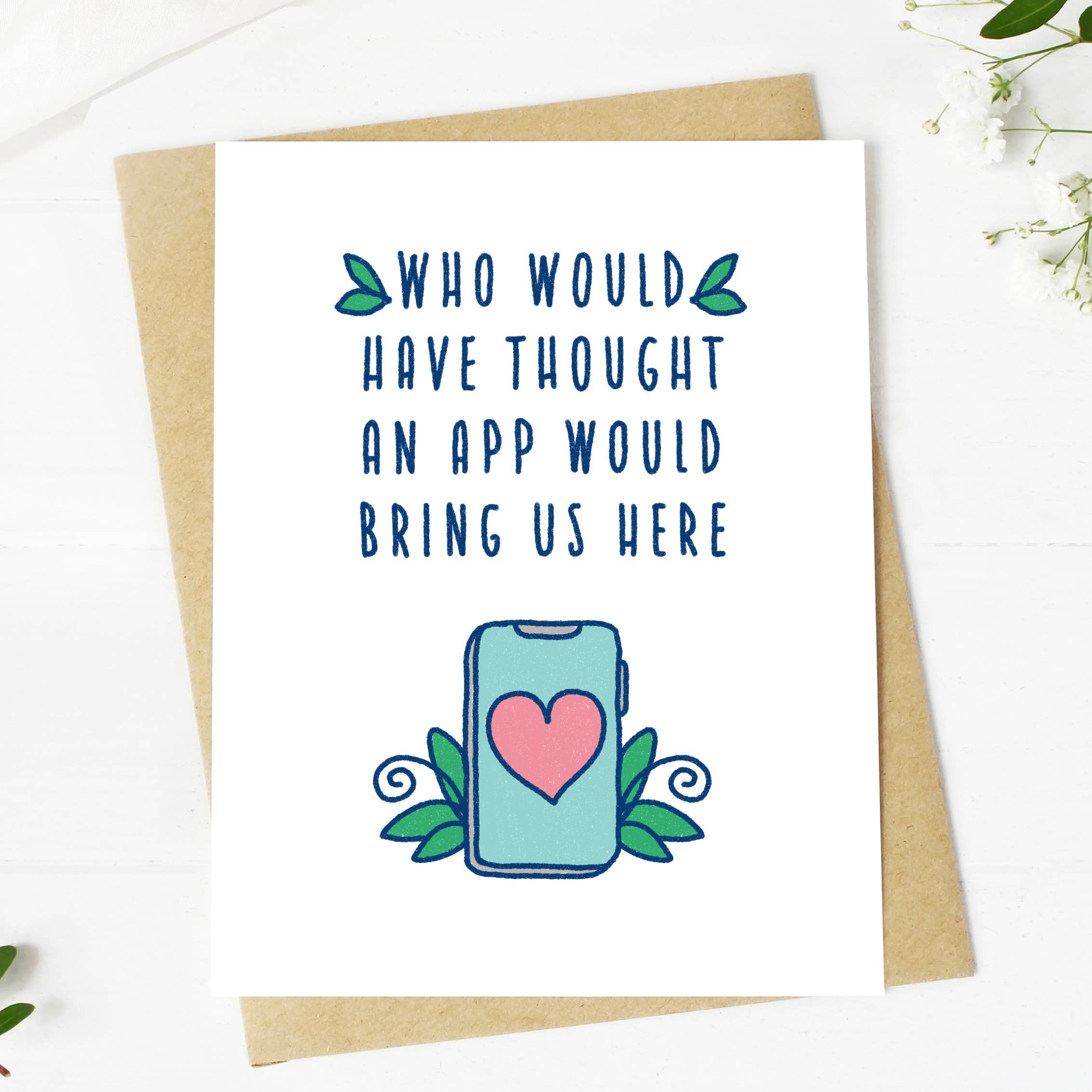 Big Moods - "Who Would Have Thought An App Would Bring Us Here" Card