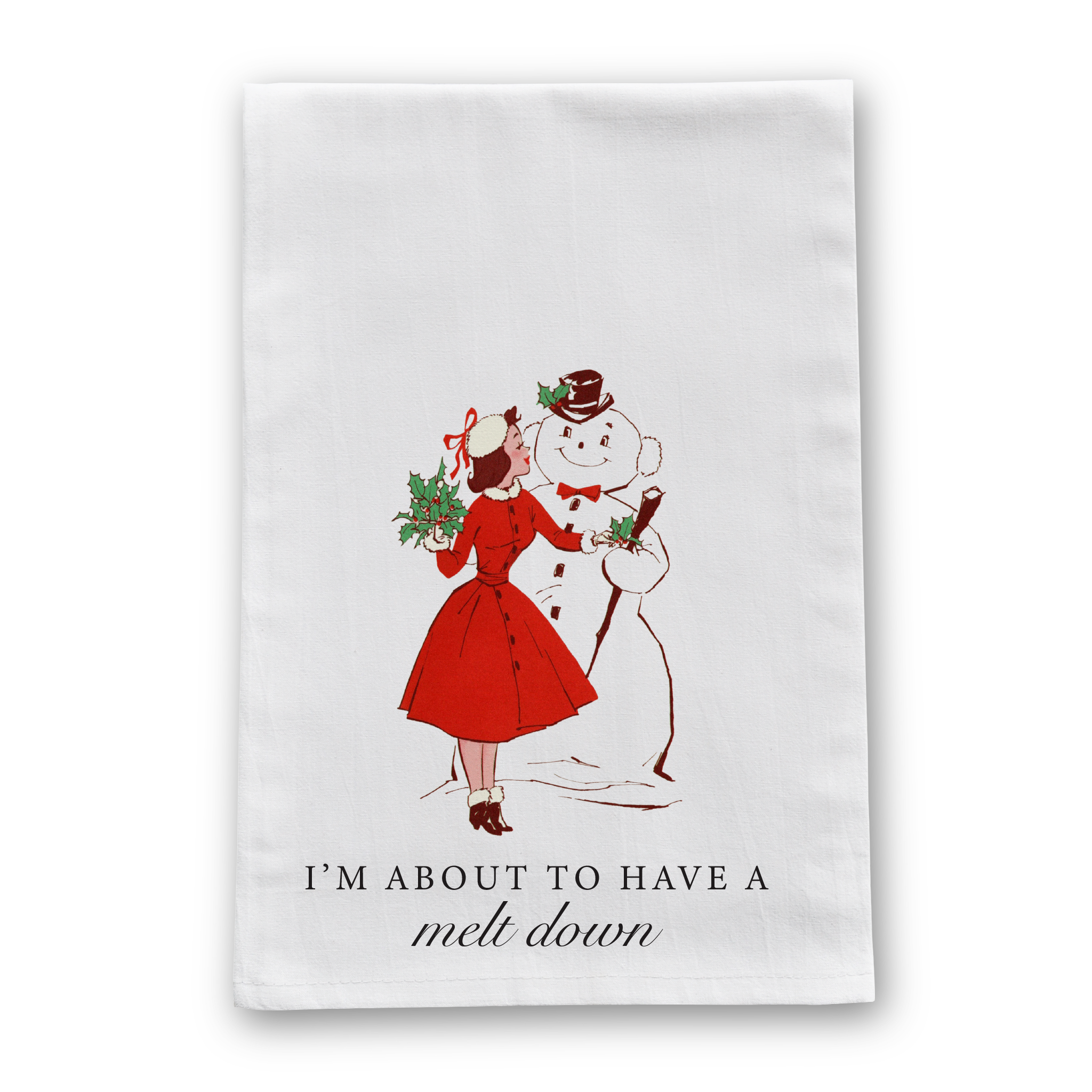 Barrel Down South - About To Have A Melt Down Funny Christmas Tea Towel