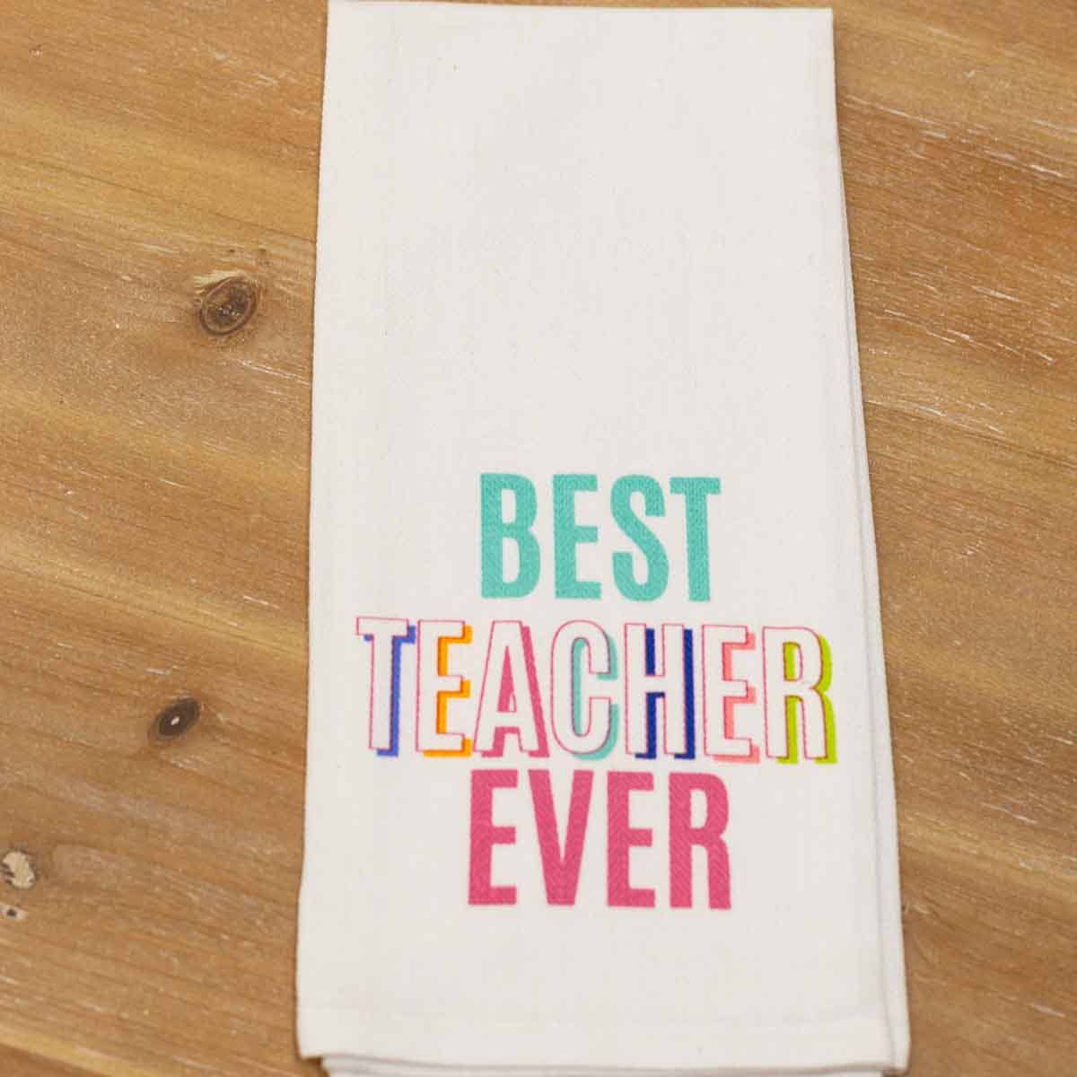 The Royal Standard - Best Teacher Ever Hand Towel   White/Multi   20x28