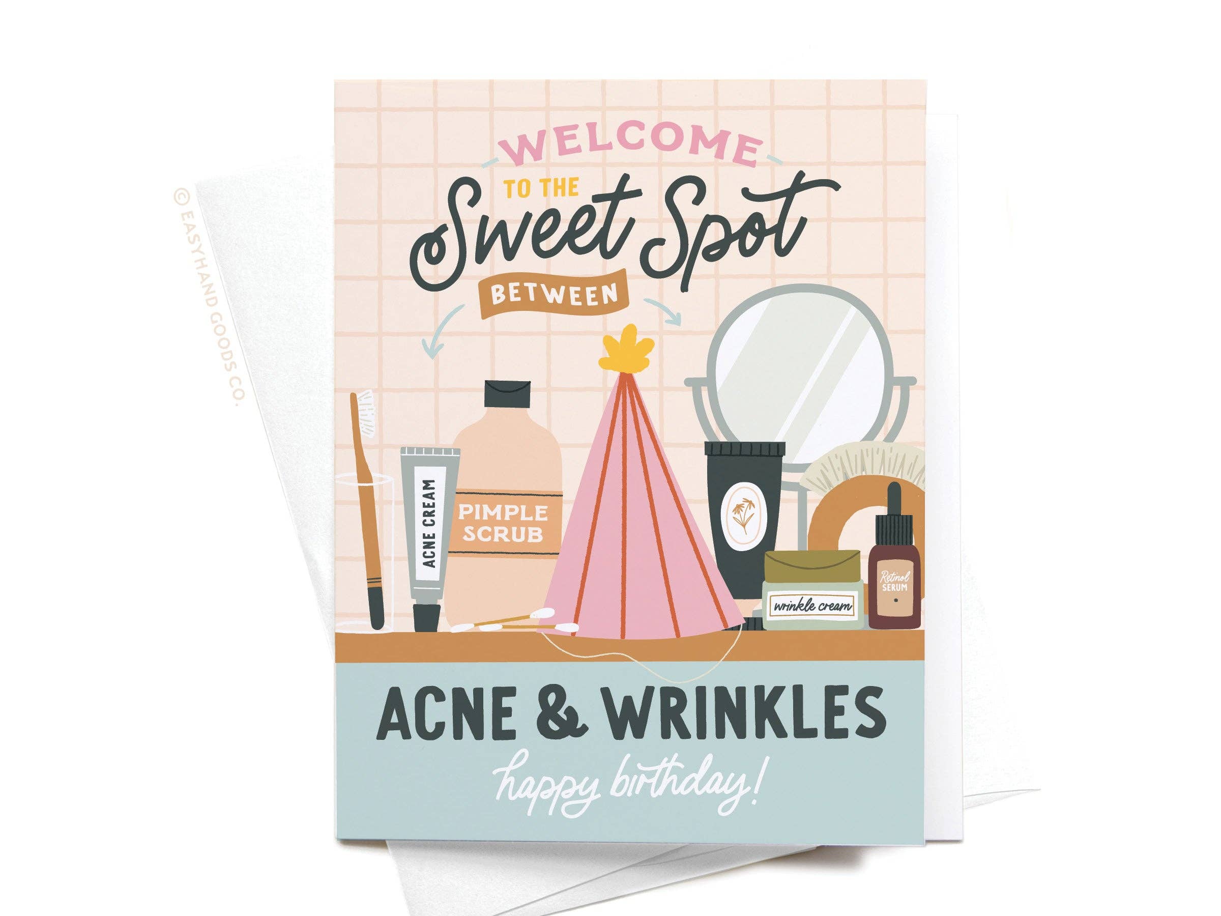 Easyhand Goods Co. - Sweet Spot Between Acne & Wrinkles Greeting Card