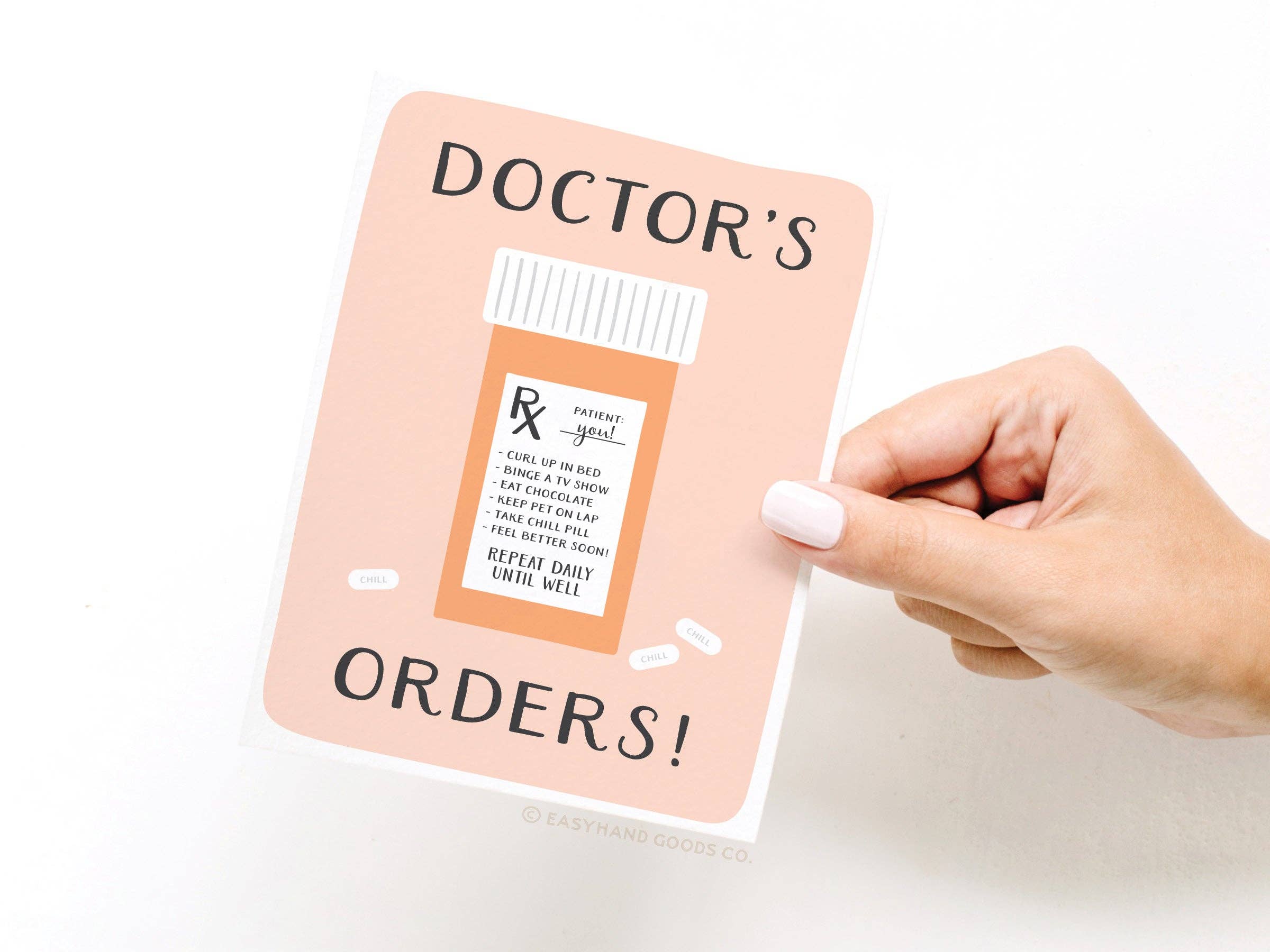 Easyhand Goods Co. - Doctor’s Orders Pill Bottle Greeting Card