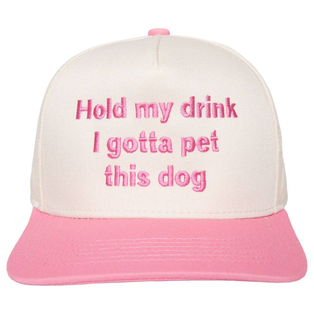 Katydid - Hold My Drink I Gotta Pet This Dog Vintage Hat
