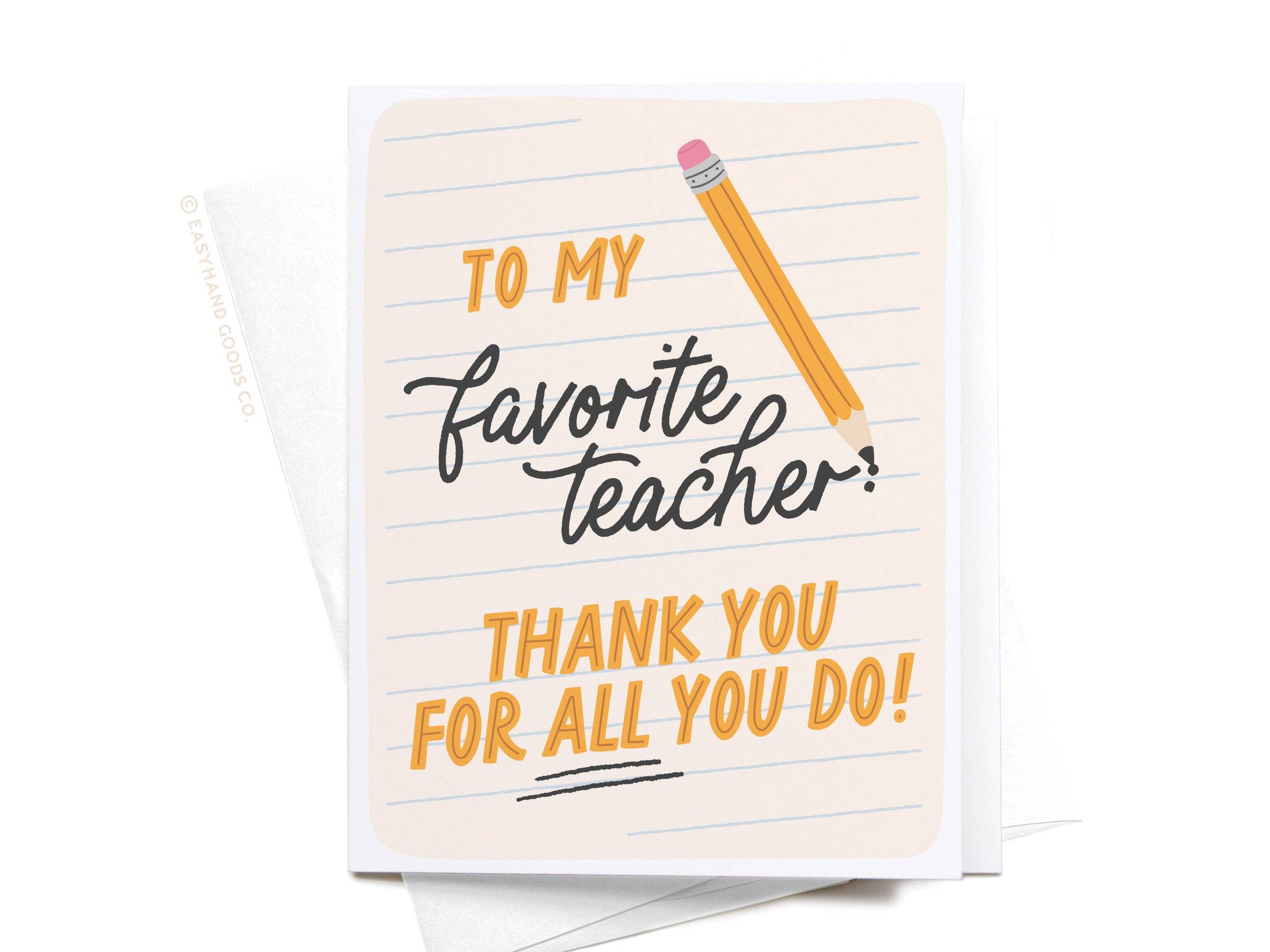 Easyhand Goods Co. - To My Favorite Teacher Greeting Card