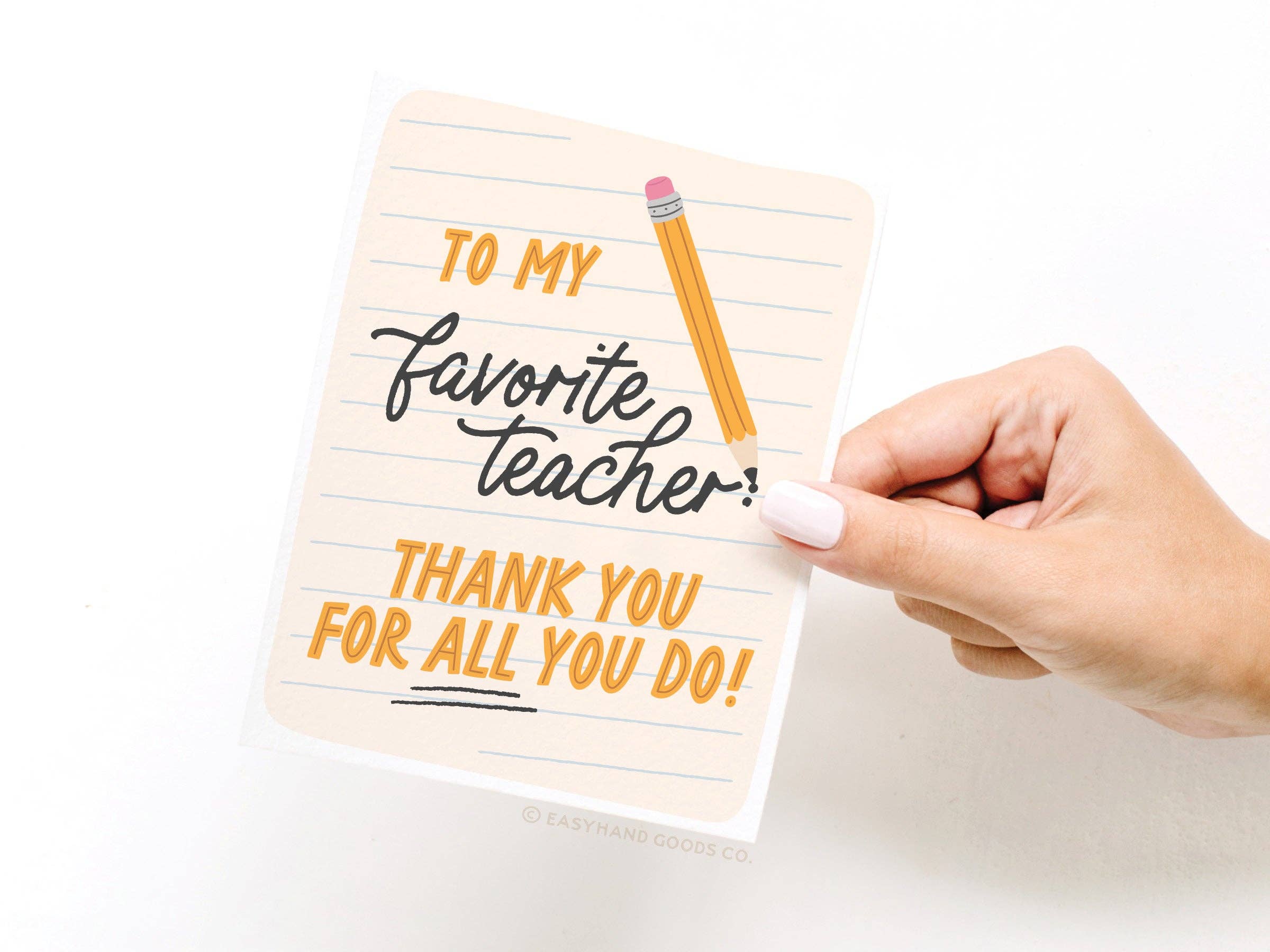 Easyhand Goods Co. - To My Favorite Teacher Greeting Card