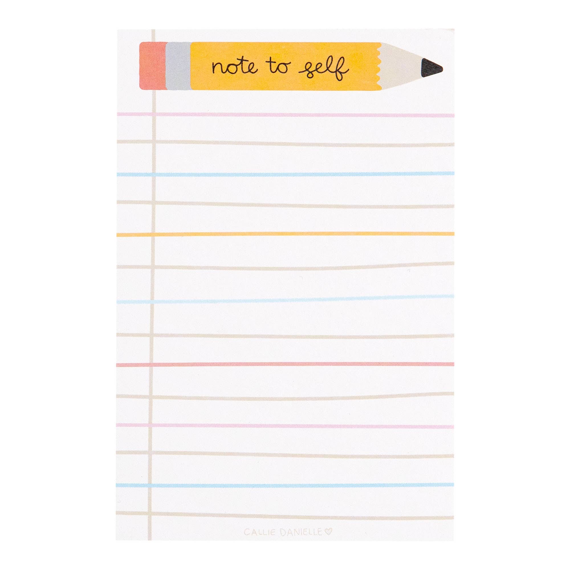 Callie Danielle - Note To Self Pencil Notepad