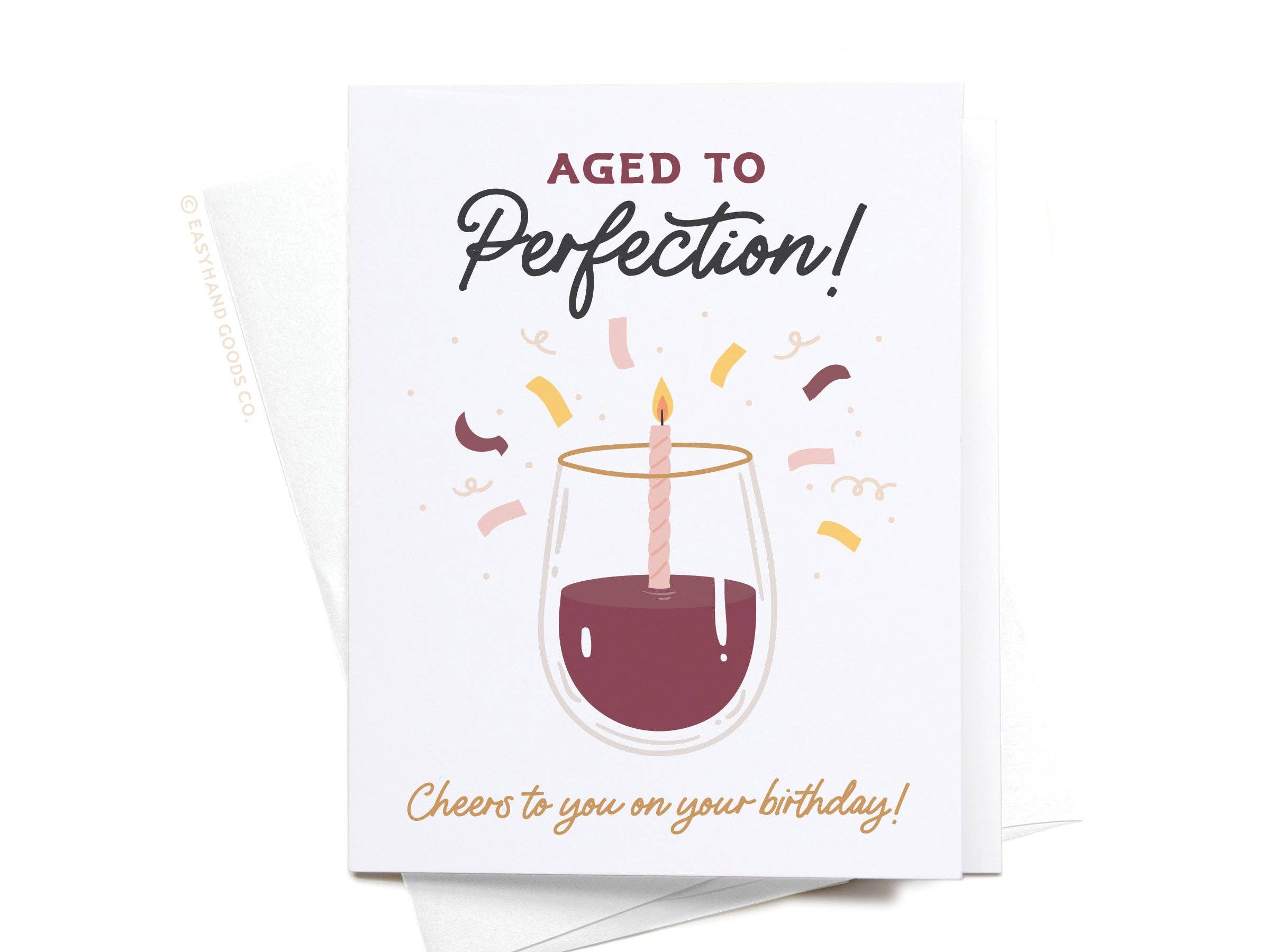 Easyhand Goods Co. - Aged to Perfection Wine Greeting Card