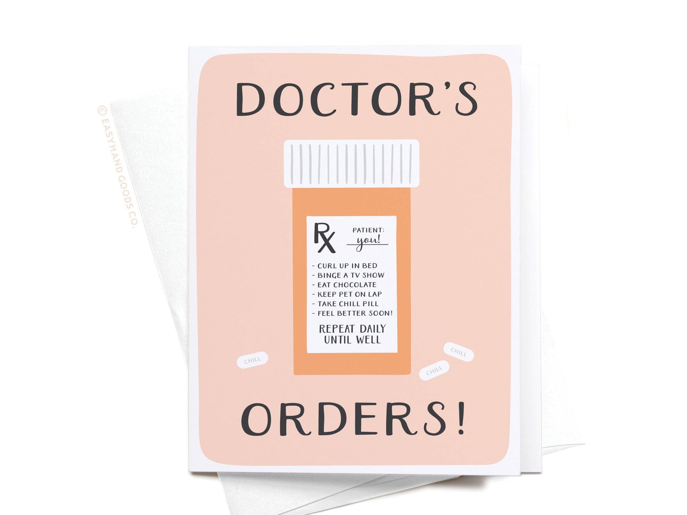 Easyhand Goods Co. - Doctor’s Orders Pill Bottle Greeting Card