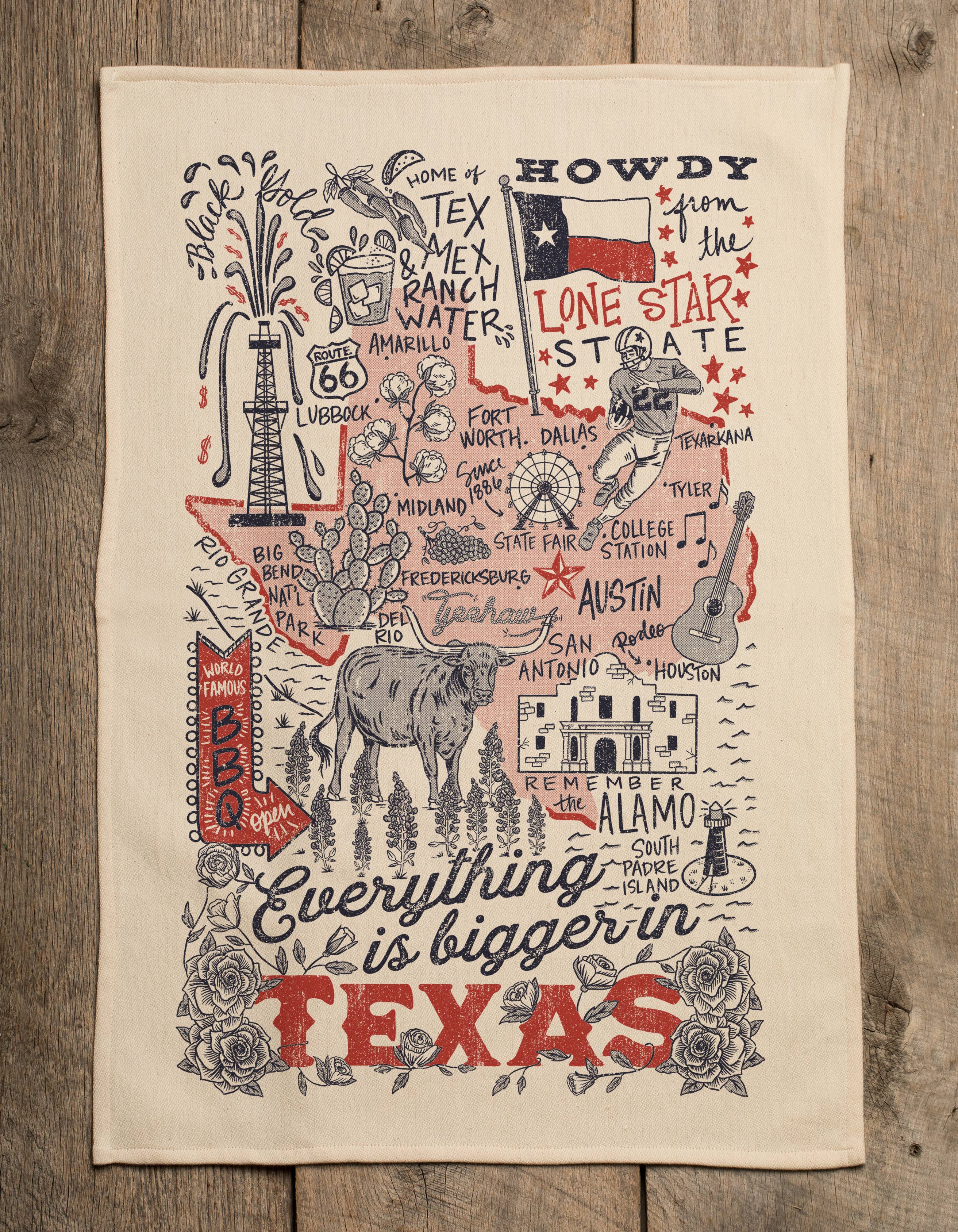 SOUTHERN FRIED DESIGN BARN - Everything Is Bigger In Texas- Kitchen Towel