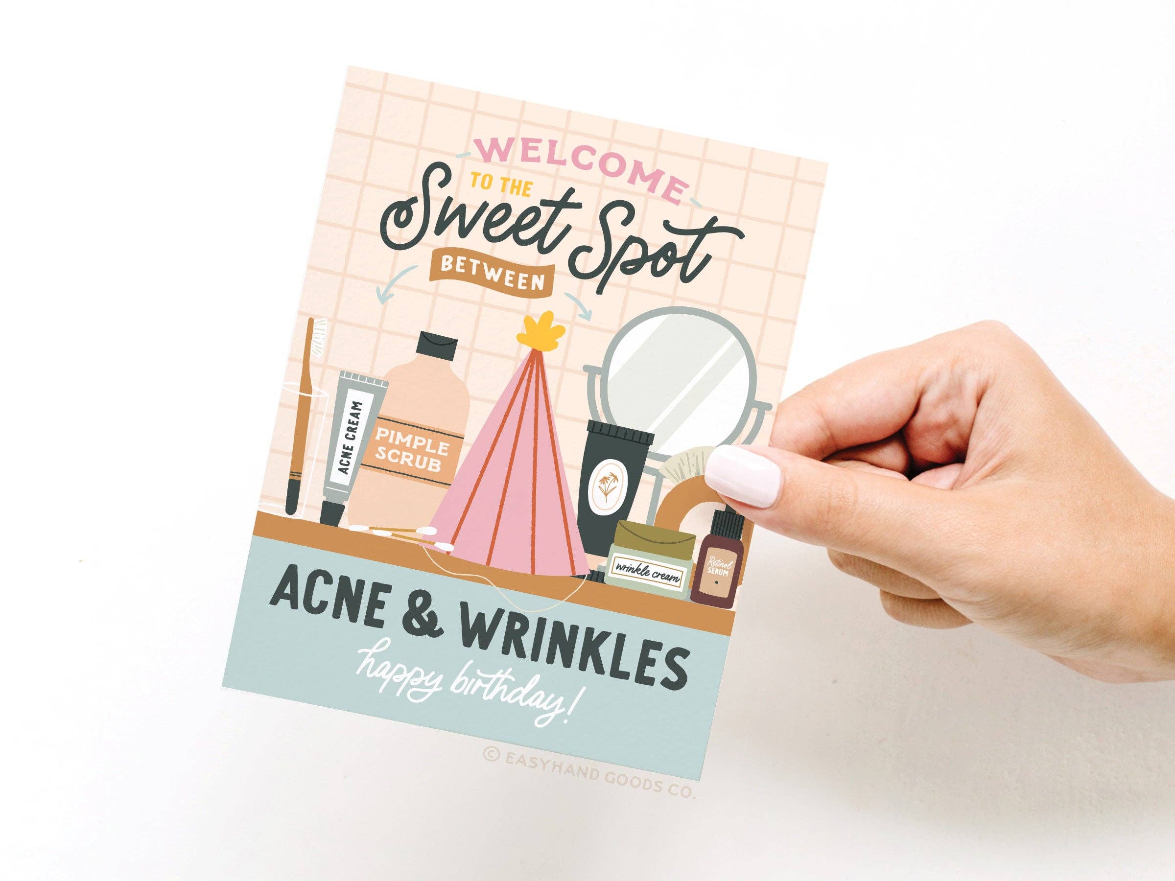 Easyhand Goods Co. - Sweet Spot Between Acne & Wrinkles Greeting Card