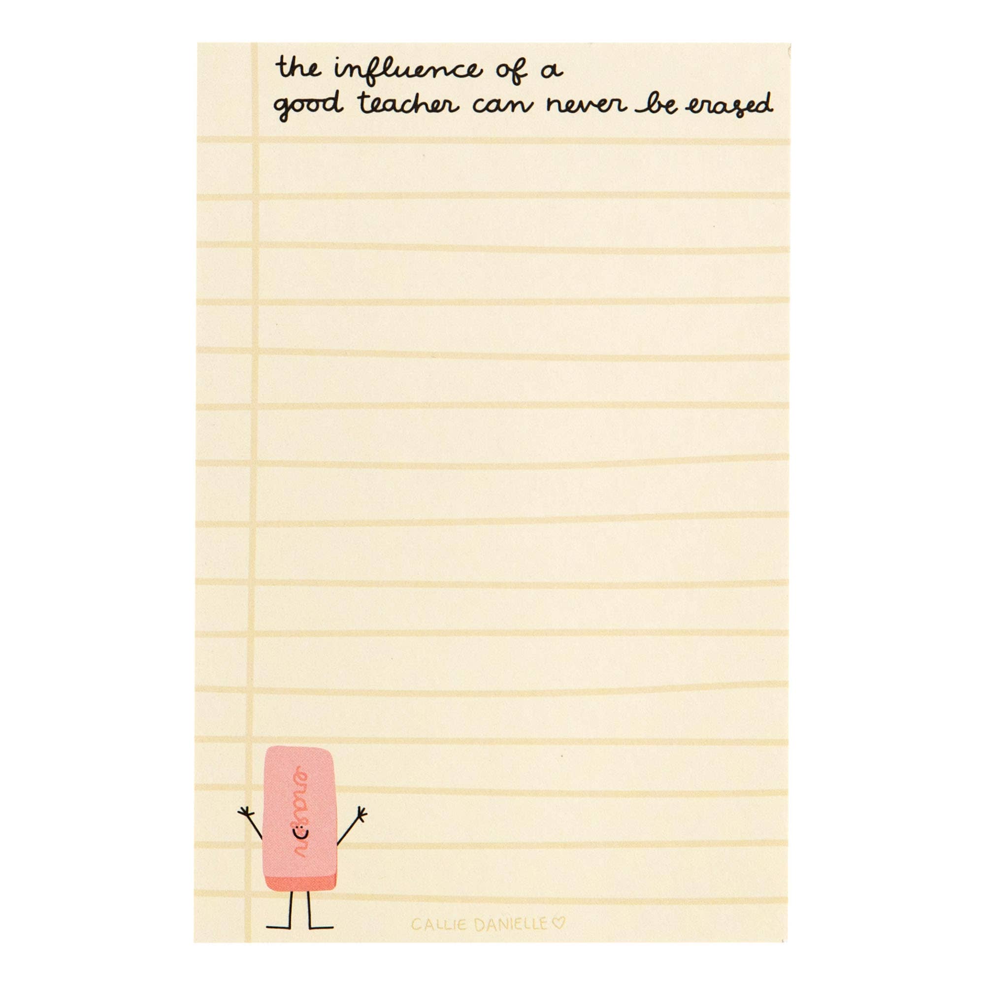Callie Danielle - Influence Of A Good Teacher Notepad