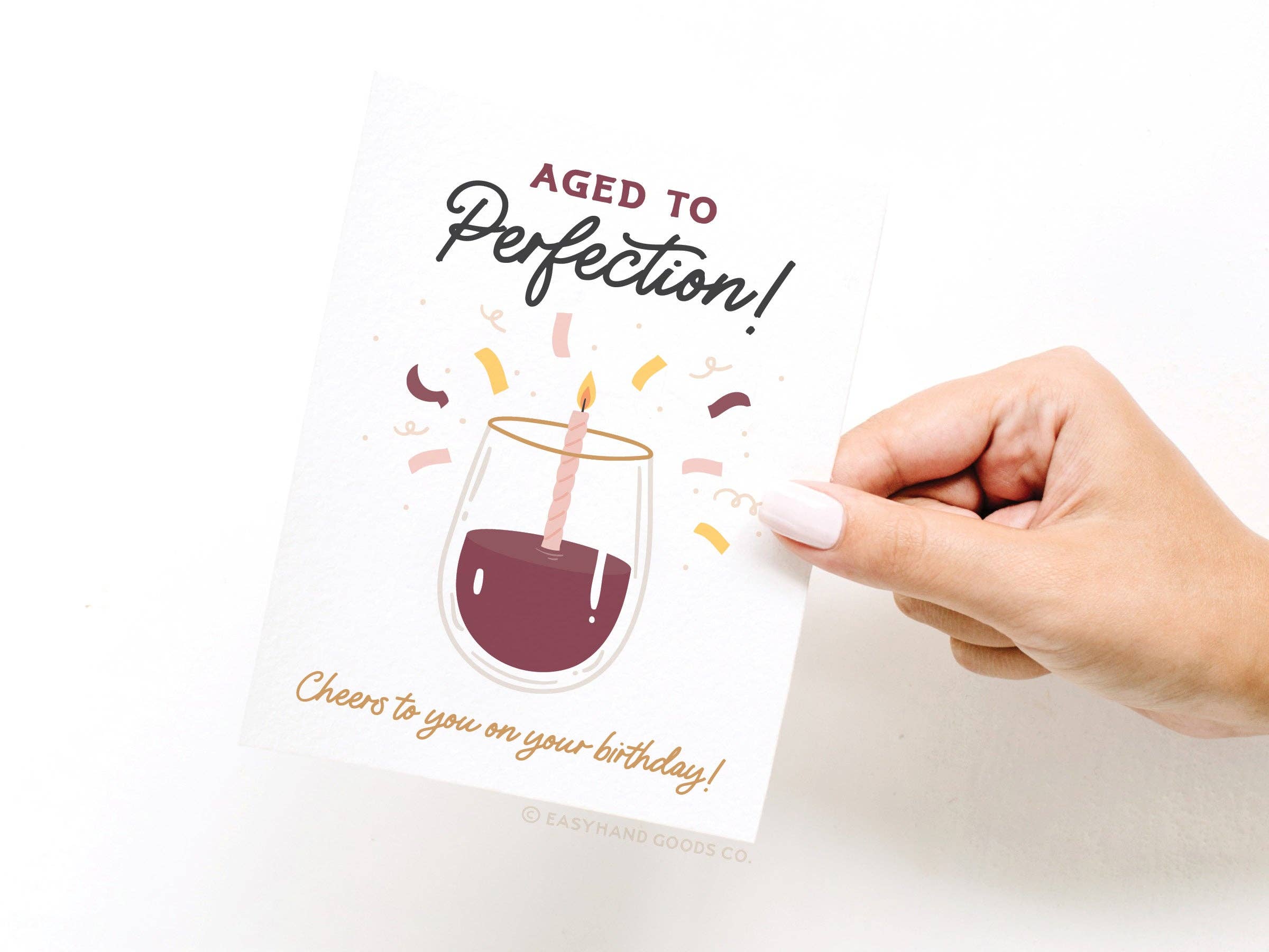 Easyhand Goods Co. - Aged to Perfection Wine Greeting Card