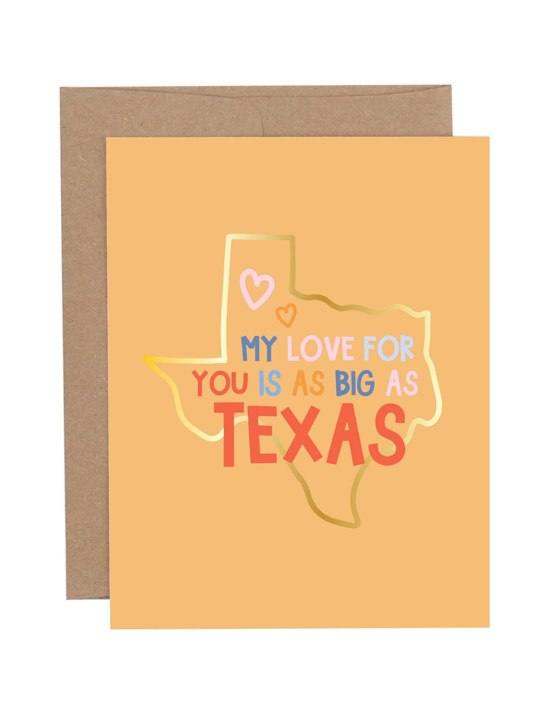 Callie Danielle - My Love For You Is As Big As Texas Western Greeting Card