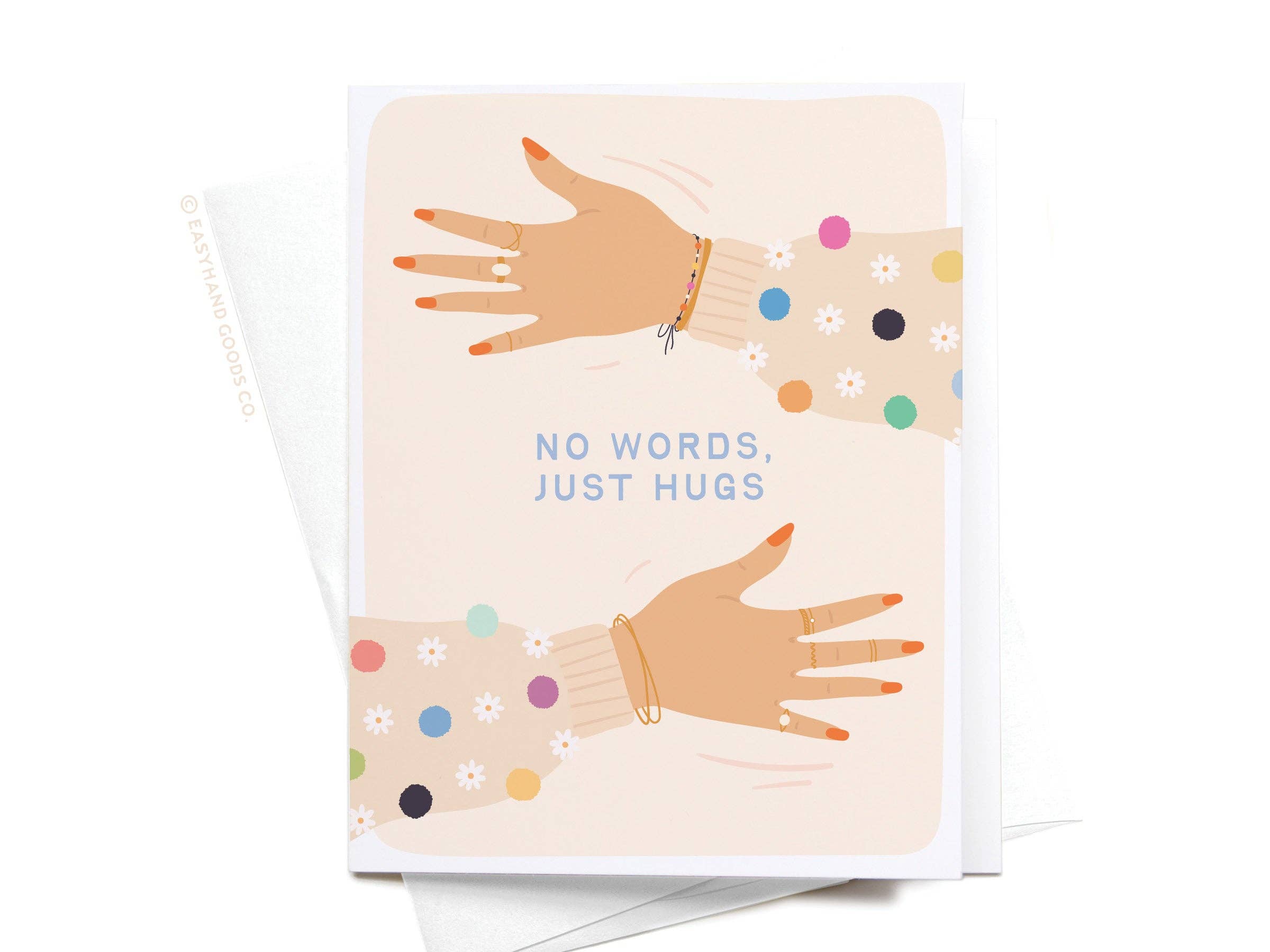 Easyhand Goods Co. - No Words Just Hugs Greeting Card