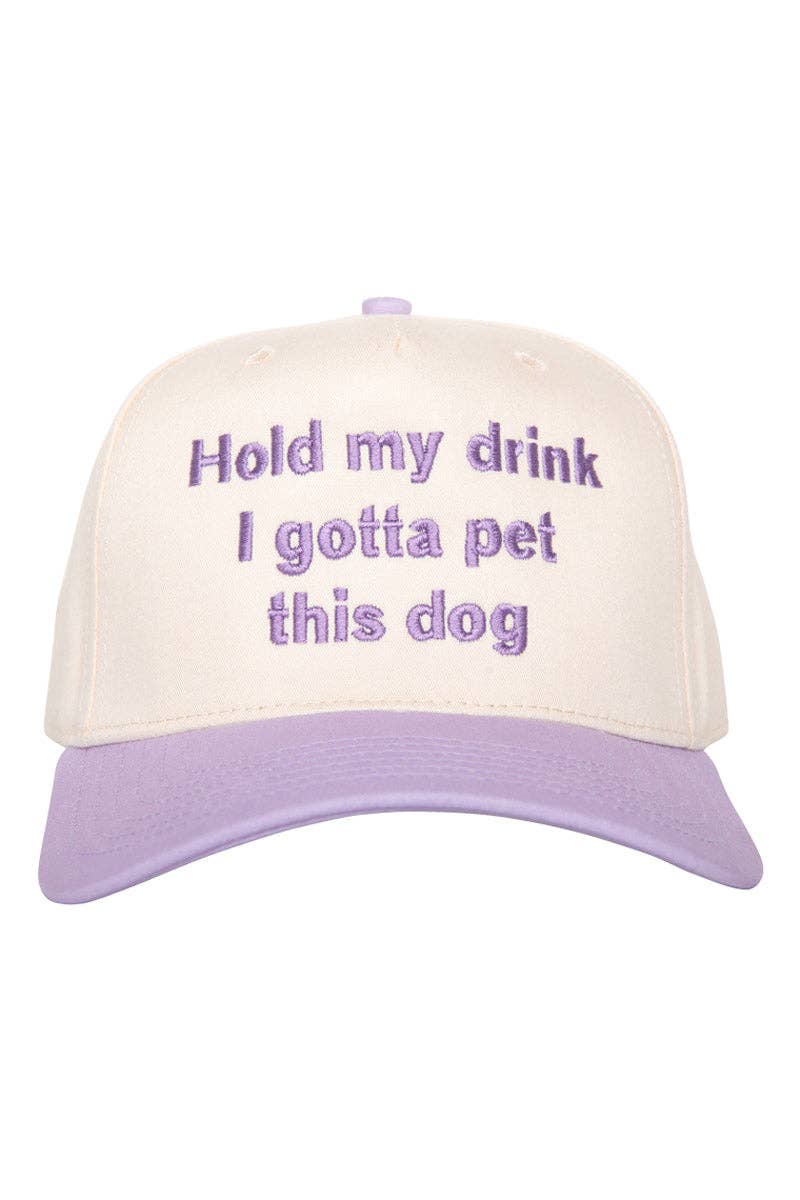 Katydid - Hold My Drink I Gotta Pet This Dog Vintage Hat