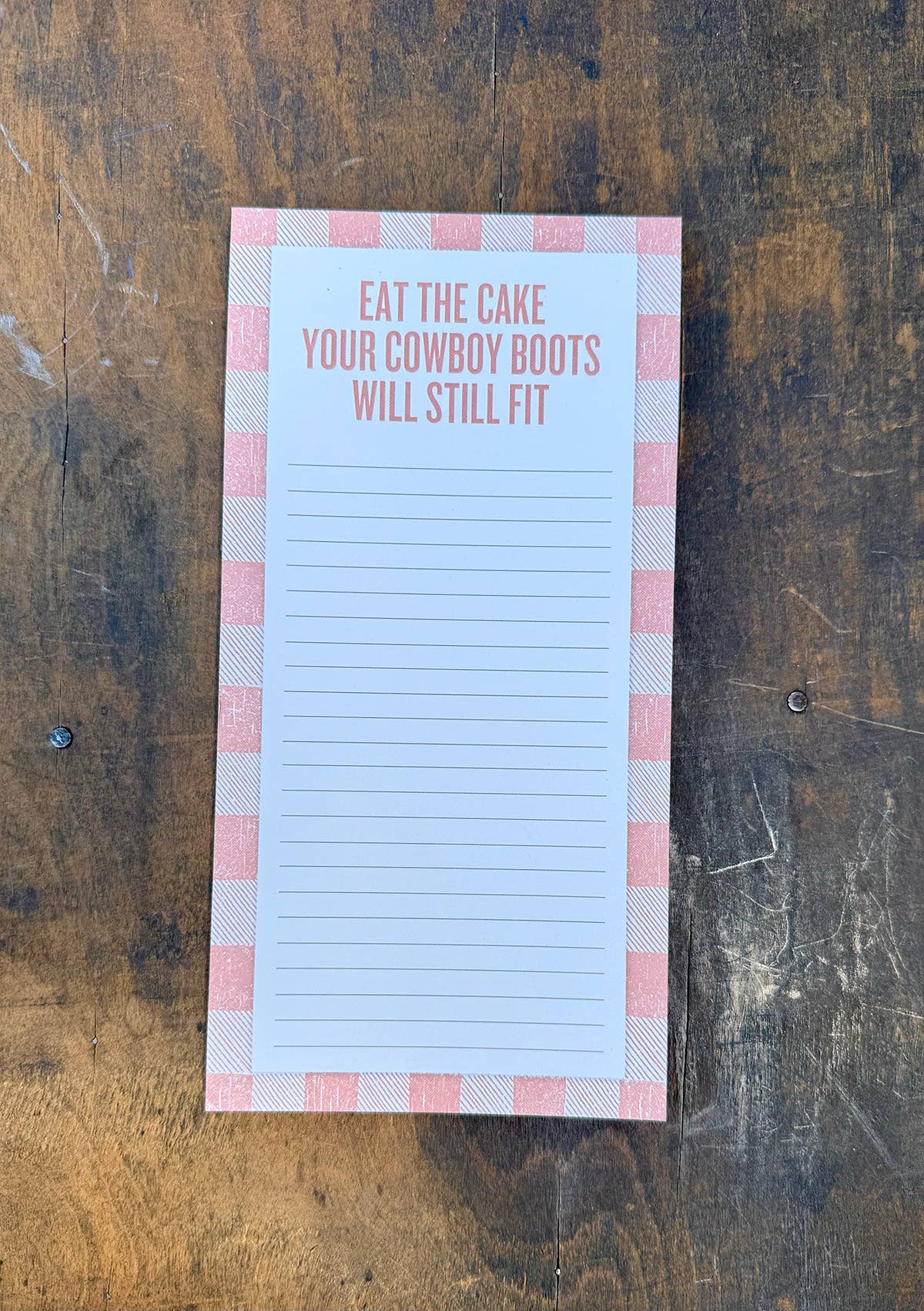 SOUTHERN FRIED DESIGN BARN - **NEW** Eat The Cake Your Cowboy Boots Will Still.. Notepad